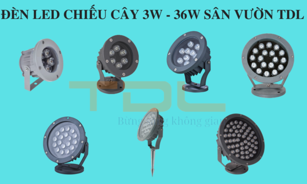 Tổng hợp chiếu cây 3w - 36w